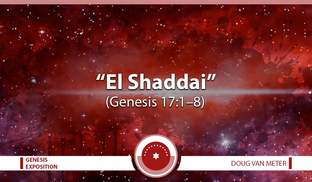 El Shaddai (Genesis 17:1-8)