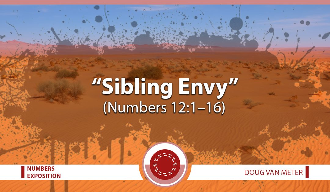 Sibling Envy (Numbers 12:1–16)