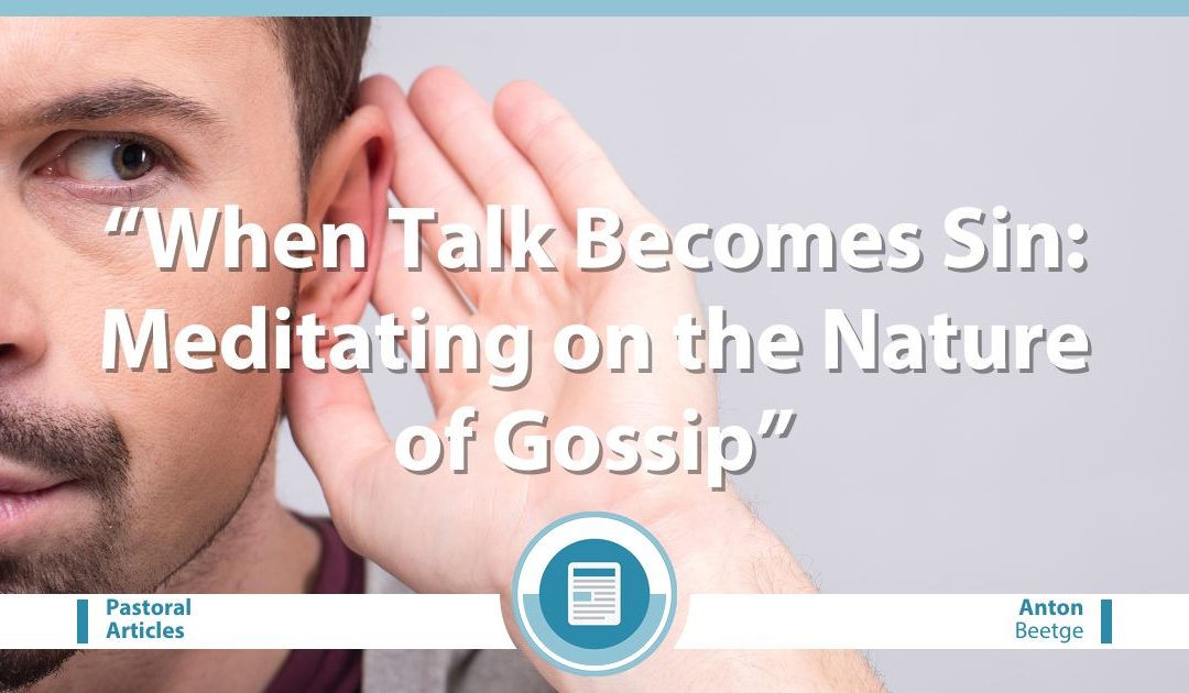 When Talk Becomes Sin: Meditating on the Nature of Gossip