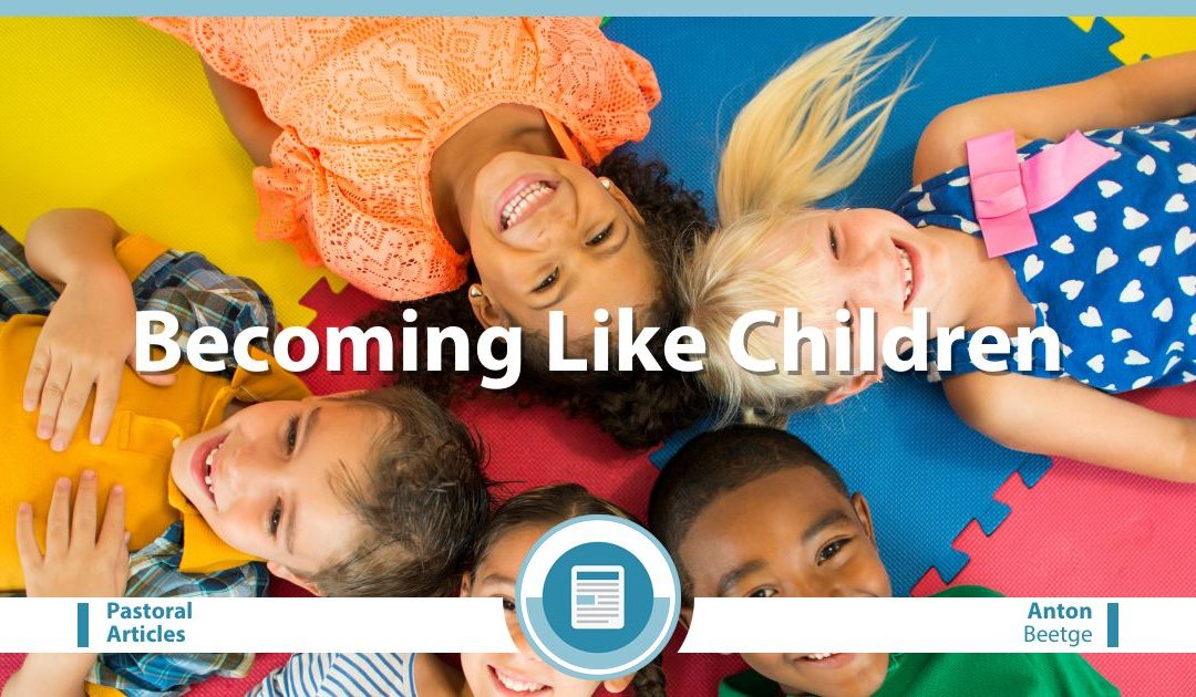 Becoming Like Children